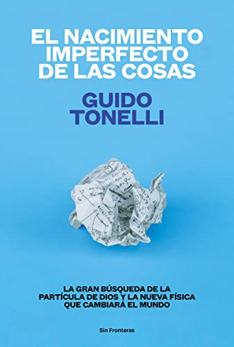 Libro Nacimiento Imperfecto De Las Cosas (rustica) - Tonelli