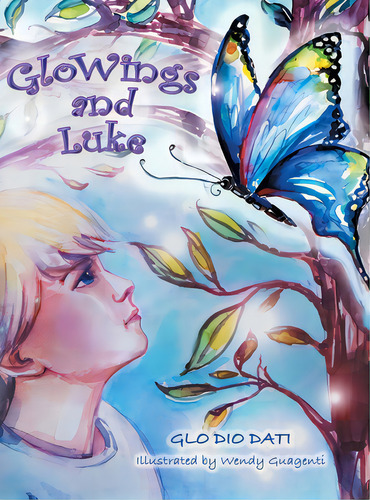 Glowings And Luke, De Dati, Glo Dio. Editorial Archway Pub, Tapa Dura En Inglés