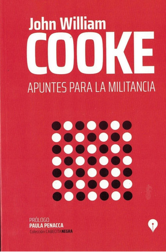 Apuntes Para La Militancia - Cooke