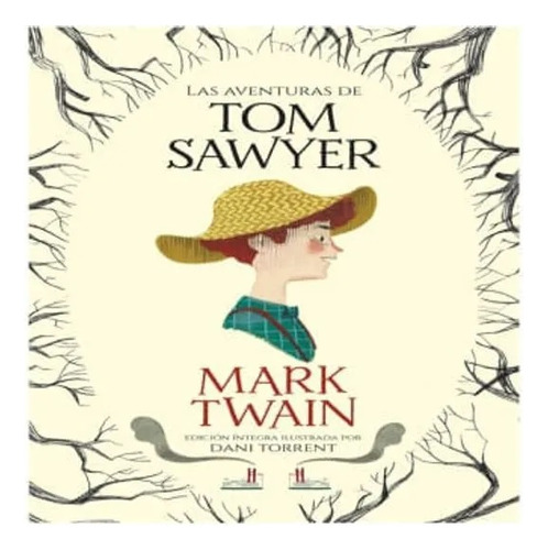 Las Aventuras De Tom Sawyer - Mark Twain -  Alfaguara 