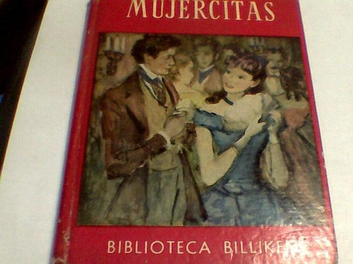 Louisa M. Alcott - Mujercitas (billiken Ed. Atlantida)(c196)