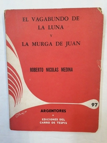 El Vagabundo De La Luna La Murga De Juan - Medina