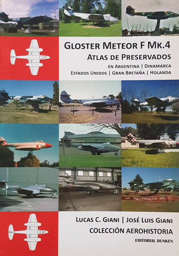  Gloster Meteor F Mk 4 Atlas De Preservados Argentina A49