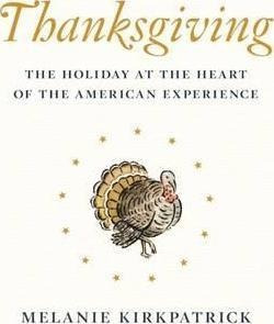 Thanksgiving - Melanie Kirkpatrick (hardback)