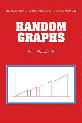 Random Graphs, De V. F. Kolchin. Editorial Cambridge University Press, Tapa Blanda En Inglés