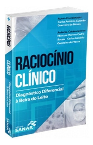 Raciocinio Clinico: Diagnostico Diferencial A Beira Do Leito