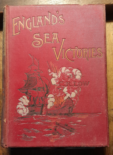 England's Sea Victories - Charles Rathbone Low C6