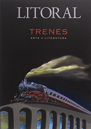 Libro Litoral Nº 262 Trenes Arte Y Literatura De Varios