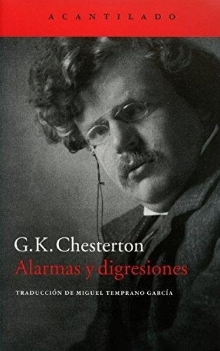 Alarmas Y Digresiones - Gilbert Keith Chesterton