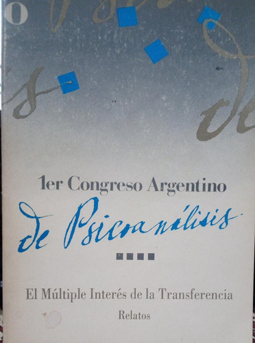 1er Congreso Argentino Psicoanálisis Transferencia Relatos