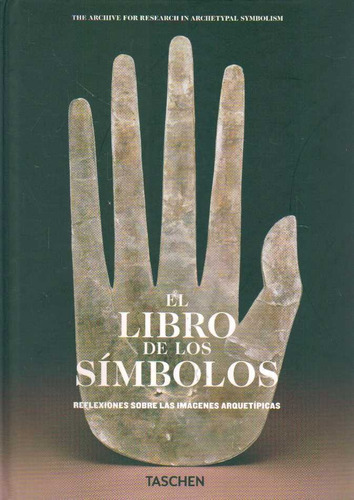 El Libro De Los Simbolos   Reflexiones Sobre Las Imagene...