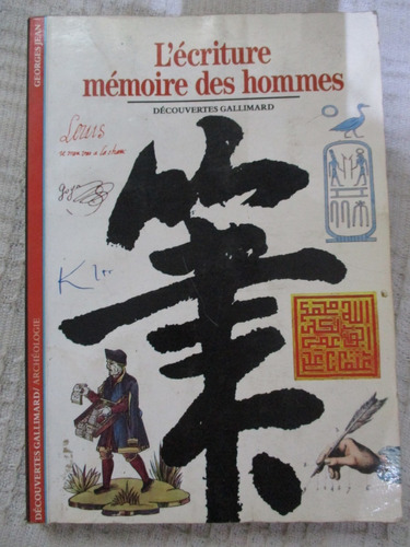 Georges Jean - L'écriture Mémoire Des Hommes - Gallimard