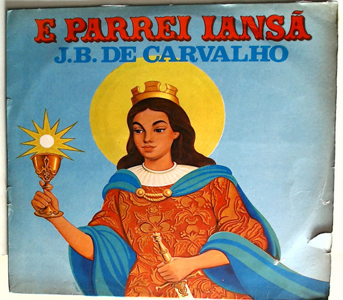 J.b. De Carvalho - E Parrei Iansa Vinilo Vg