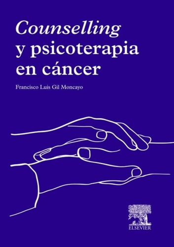 Counselling Y Psicoterapia En Cáncer Gil Moncayo Grati