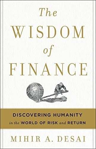 Book : The Wisdom Of Finance Discovering Humanity In The...