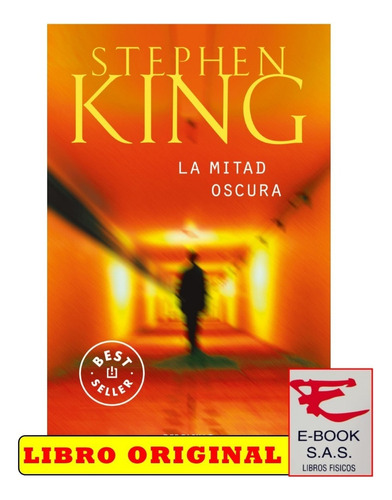 La Mitad Oscura, De Stephen King. Editorial Debolsillo, Tapa Blanda En Español, 2022