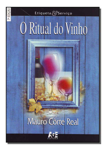 Libro Ritual Do Vinho O De Real Mauro Corte Age