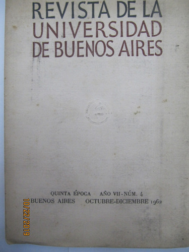 Revista  De La Universidad De Buenos Aires Año Vii Nº 4 1962