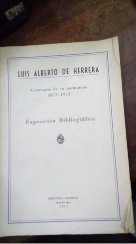 Libro Luis Alberto De Herrera Exposicion Bibliografica