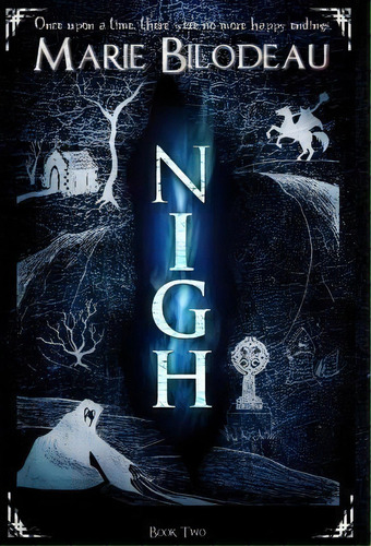 Nigh - Book 2, De Marie Bilodeau. Editorial S G Publishing, Tapa Dura En Inglés