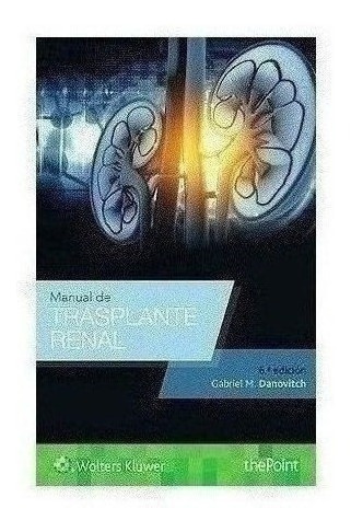 Manual De Trasplante Renal - Danovitch, Gabriel M., (papel)
