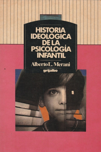 Historia Ideologica De La Psicologia Infantil Alberto Merani