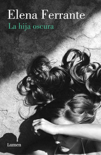 Libro: La Hija Oscura The Lost Daughter (spanish Edition)