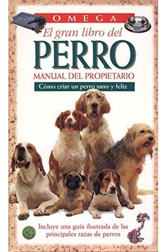 El Gran Libro Del Perro. Manual Del Propietario - Marder, Ho