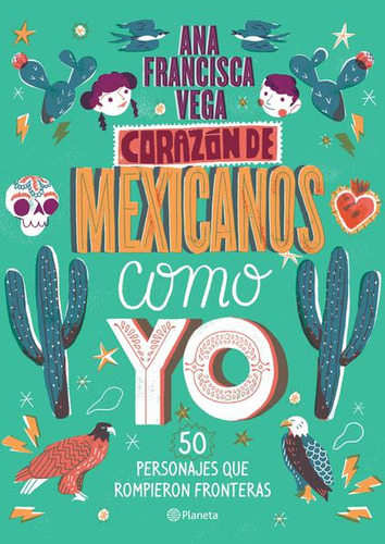 Libro: Corazón De Mexicanos Como Yo. 50 Historias De Persona