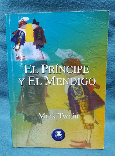 El Principe Y El Mendigo - Mark Twain - Zig-zag