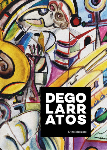 Degolarratos, de Moscato, Enzo. Editora Maíra Nassif Passos, capa mole em português, 2016