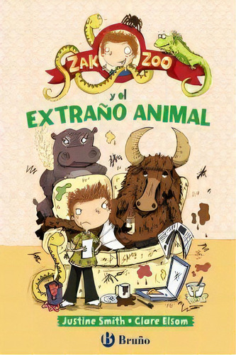 Zak Zoo Y El Extraãâ±o Animal, De Smith, Justine. Editorial Bruño, Tapa Dura En Español