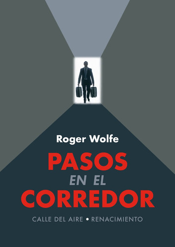 Libro Pasos En El Corredor - Wolfe, Roger