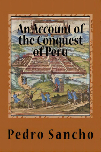 An Account Of The Conquest Of Peru, De Means, Philip Ainsworth. Editorial St Paul Pr, Tapa Blanda En Inglés