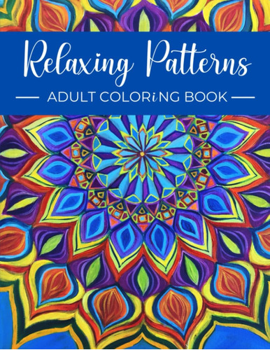 Libro: Relaxing Patterns Adult Coloring Book: Stress Relievi