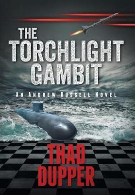 Libro The Torchlight Gambit - Thad Dupper