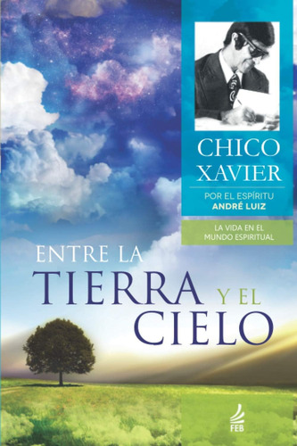 Libro: Entre La Tierra Y El Cielo (spanish Edition)