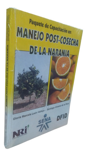 Paquete De Capacitación En Manejo De La Naranja Sena