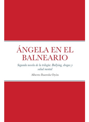 Libro Ãngela En El Balneario - Ibarrola Oyã³n, Alberto