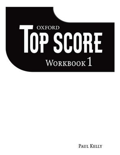 Top Score 1 Wb Oxford Nov.2009 - Kelly, Paul