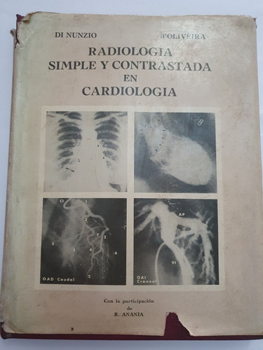 Radiografía Simple Y Contrastada En Cardiologia. Di Nunzio. 