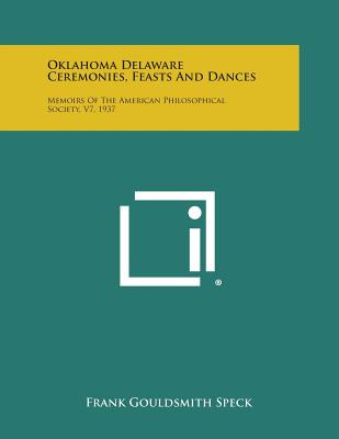 Libro Oklahoma Delaware Ceremonies, Feasts And Dances: Me...