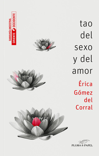 El Tao Del Sexo Y El Amor - Erica Gomez Del Corral