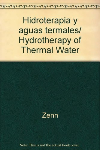 Hidroterapia Y Aguas Termales - Zenn