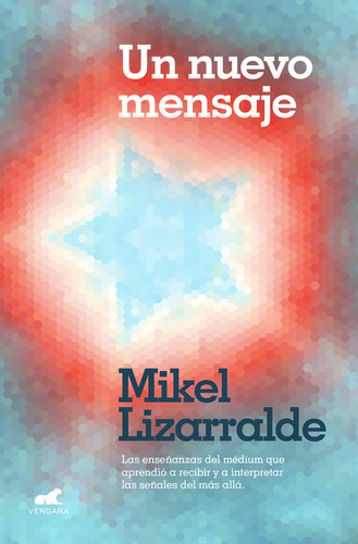 Un Nuevo Mensaje - Lizarralde, Mikel