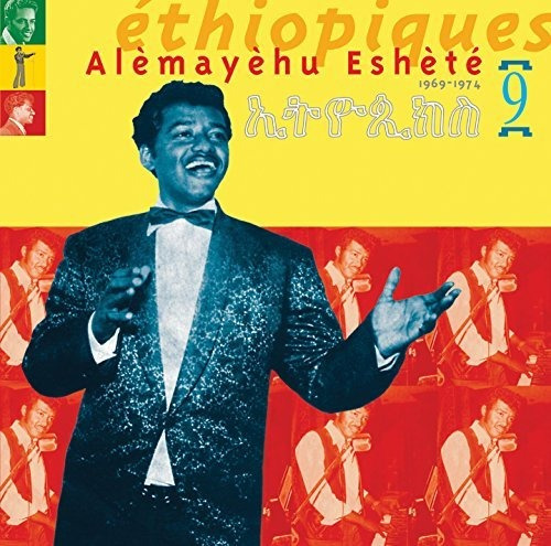 Cd Ethiopiques, Vol. 9 - Eshete, Alemayehu