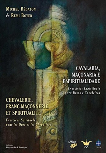 Libro Cavalaria, Maçonaria E Espiritualidade - Bedaton, Mic