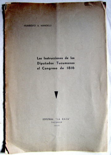 Instrucciones De Los Diputados Tucumanos Al Congreso De 1816