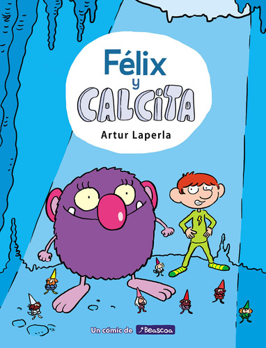 Flix Y Calcita / Felix Y Calcita (edicin Espaola)