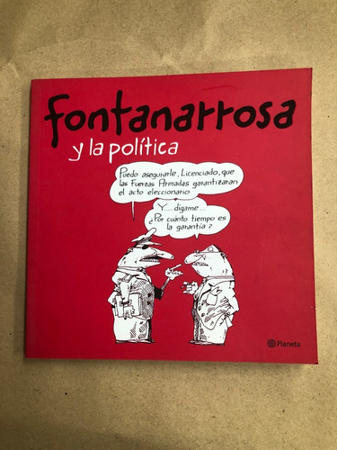 Fontanarrosa Y La Política - Planeta /s